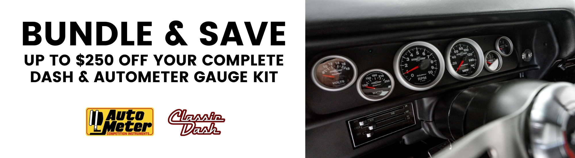 Bundle and Save up to $250 Off Dash and Complete Autometer Gauge Kits